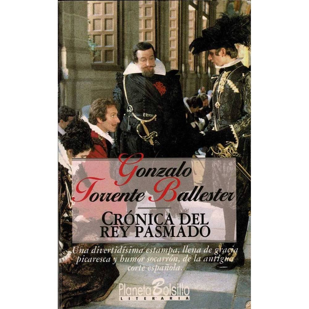 Crónica del rey pasmado - Gonzalo Torrente Ballester