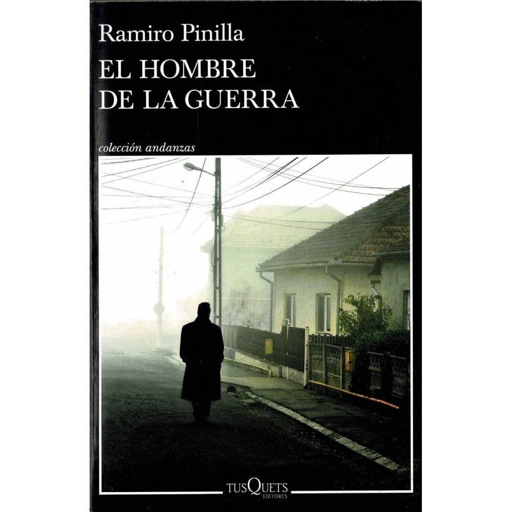 El hombre de la guerra - Ramiro Pinilla