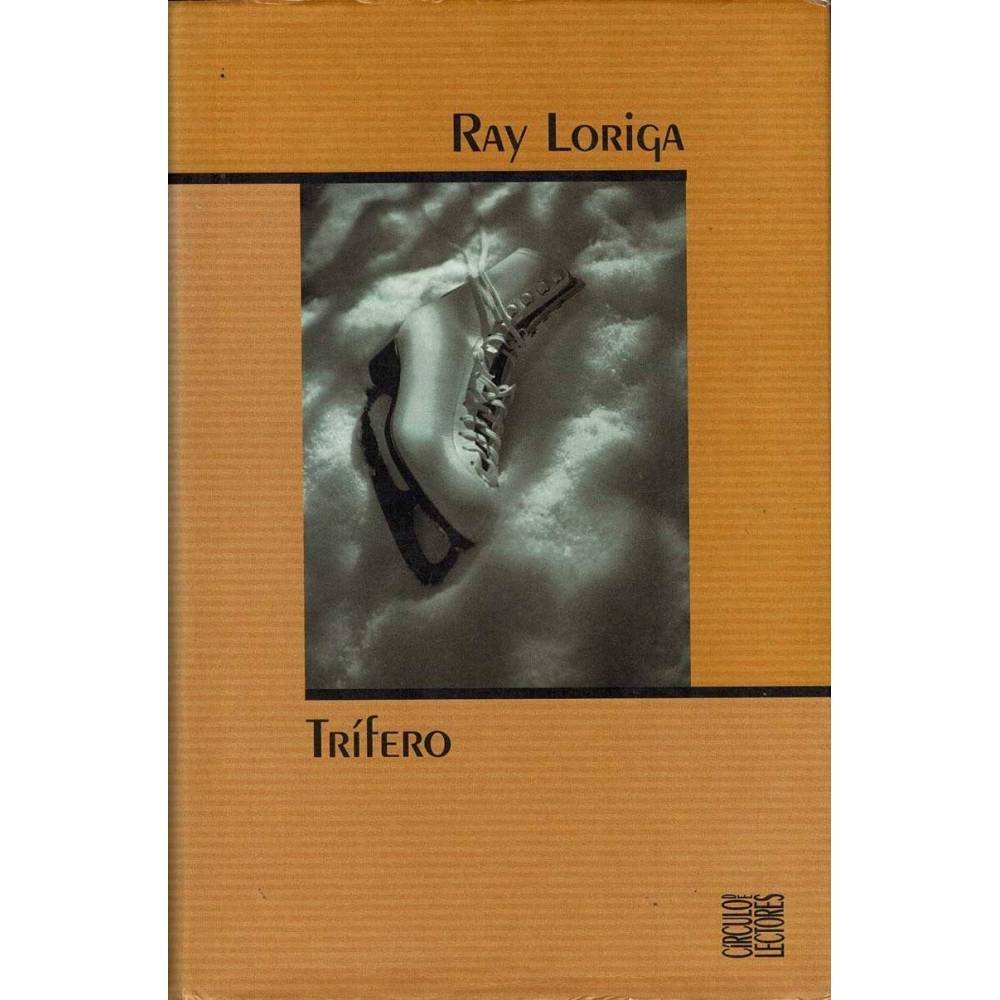 Trífero - Ray Loriga