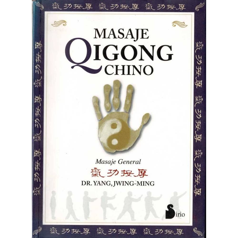 Masaje Qigong Chino - Dr. Yang, Jwing-Ming