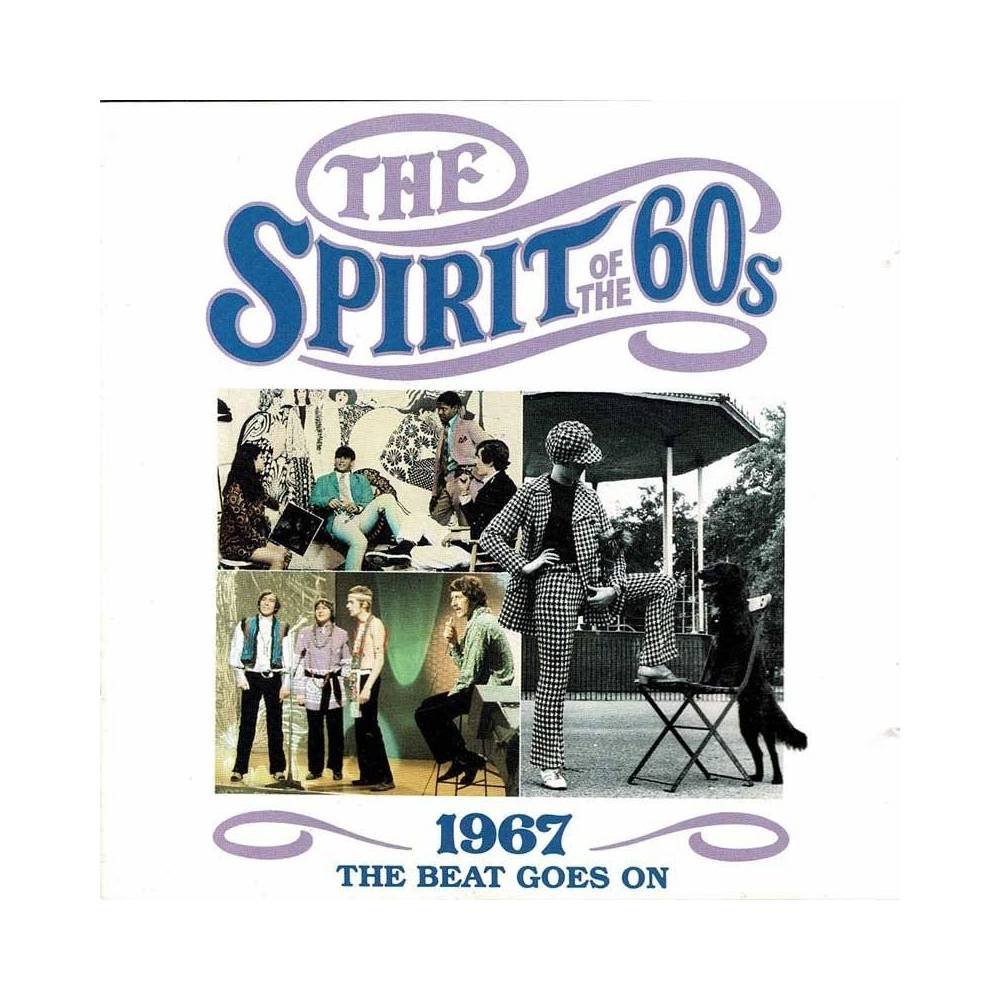 The Spirit of the 60s. 1967 The Beat Goes On. CD