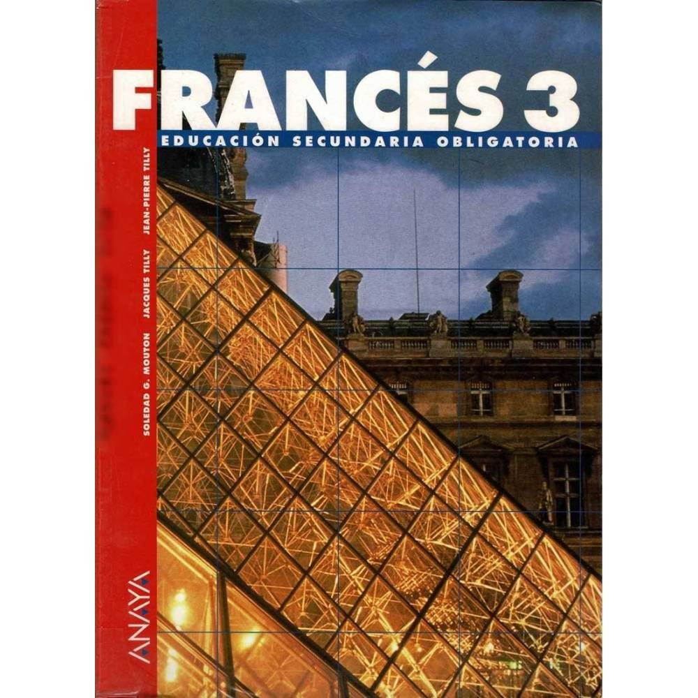 Francés 3. ESO - Soledad G. Mouton, Jacques Tilly, Jean-Pierre Tilly