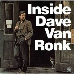 Dave Van Ronk - Inside Dave...