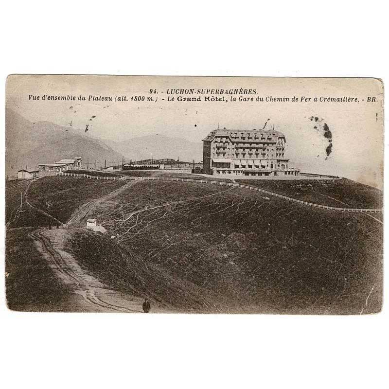 Postal Francia. Luchon-Superbagneres. Le Grand Hotel No. 94