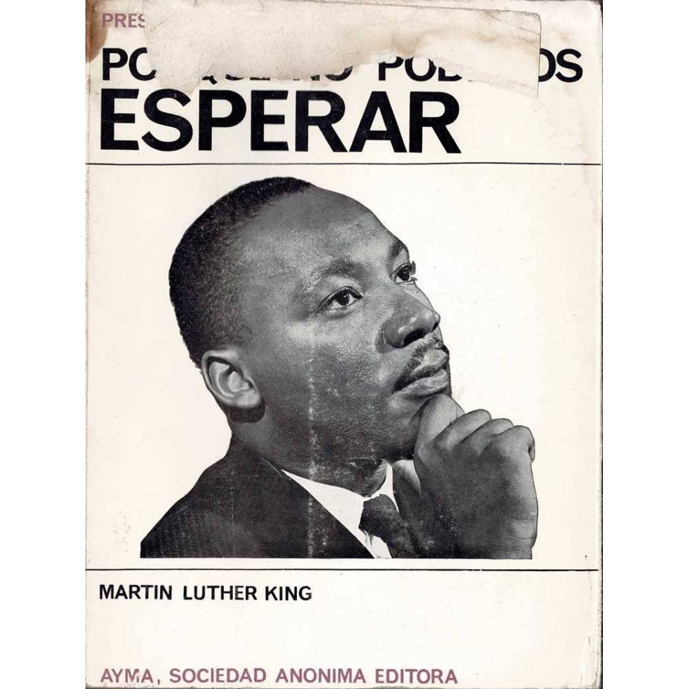 Porqué no podemos esperar - Martin Luther King