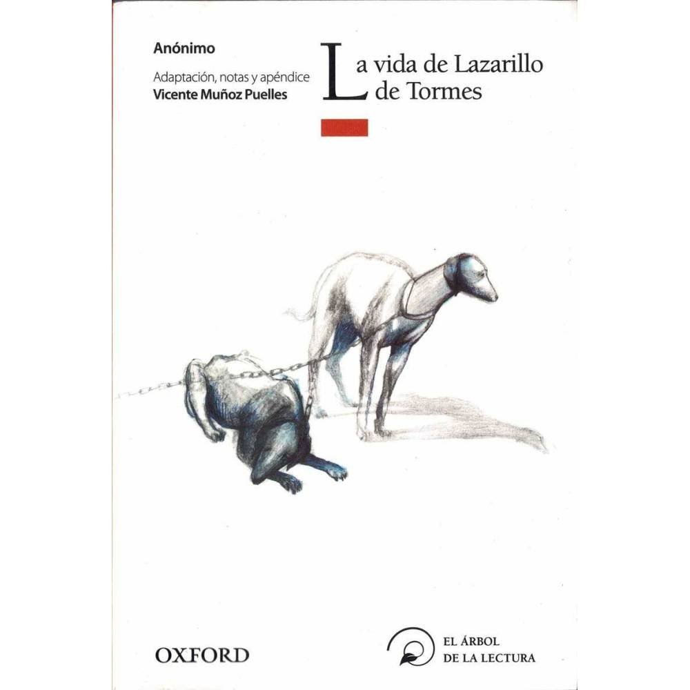 La vida de Lazarillo de Tormes - Anónimo