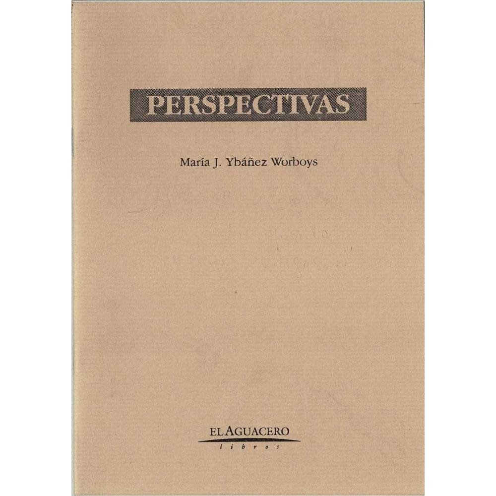 Perspectivas - María J. Ybáñez Worboys
