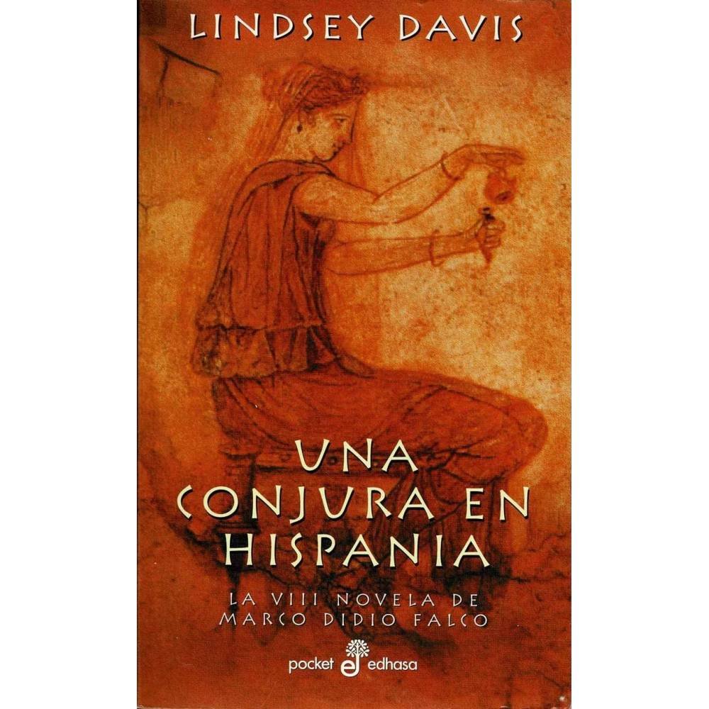 Una conjura en Hispania - Lindsey Davis