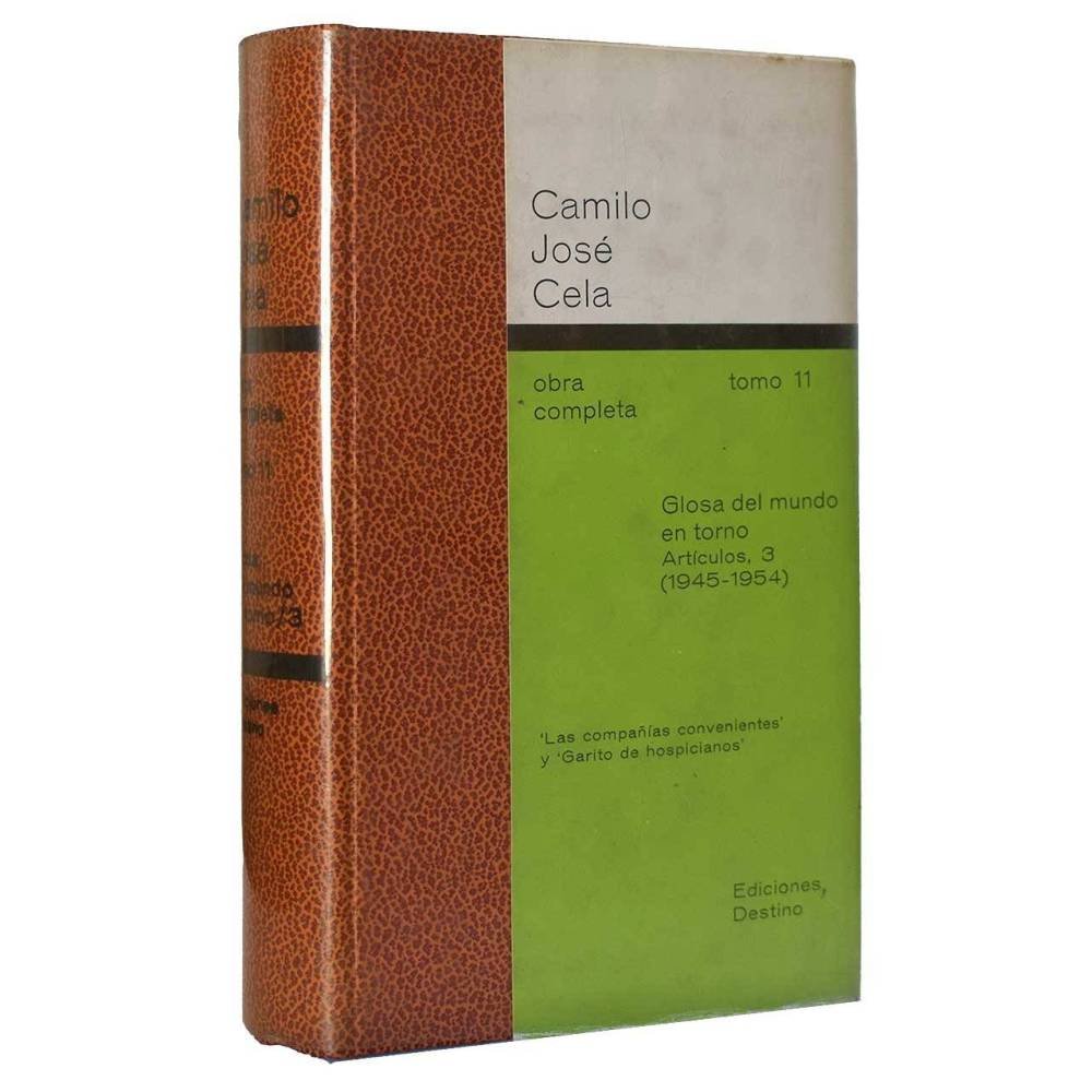Obra Completa Tomo 11. Glosa del mundo en torno. Artículos, 3 (1945-1954) - Camilo José Cela