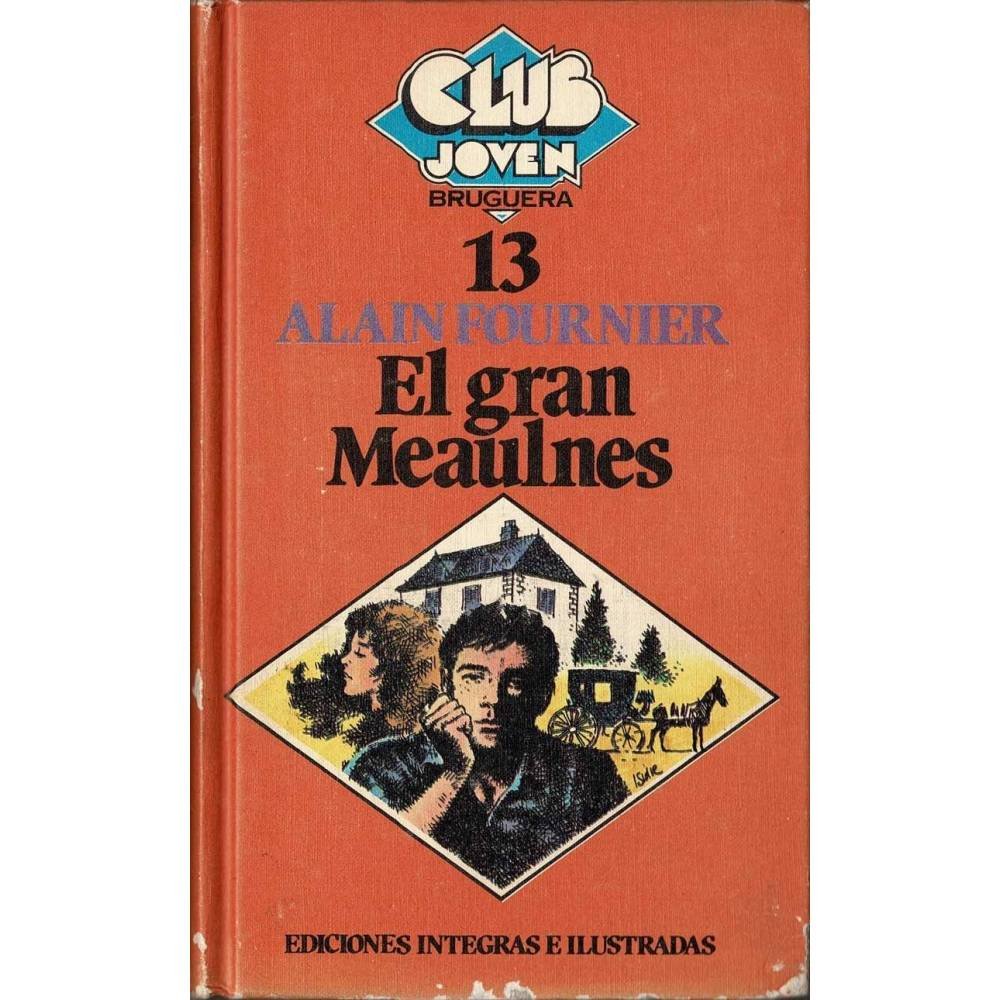 El gran Meaulnes - Alain Fournier