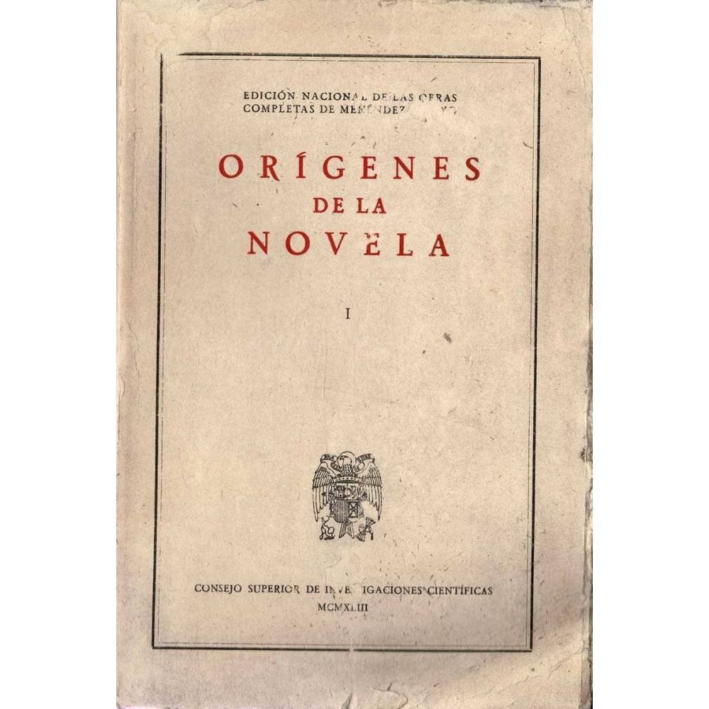 Orígenes de la novela I (Influencia oriental - Libros de caballerías) - Marcelino Menéndez Pelayo
