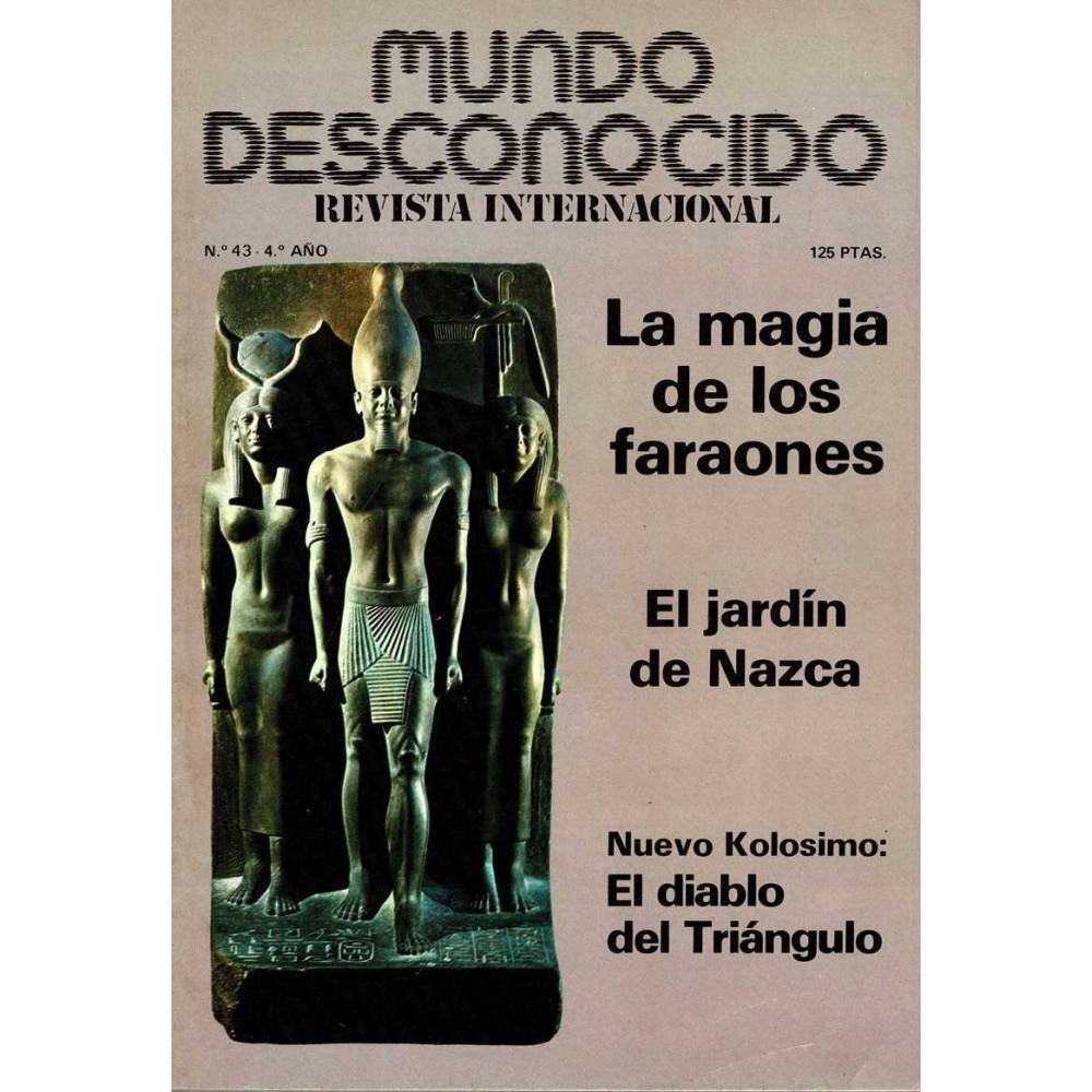 Revista Mundo Desconocido Nº 43. Enero 1980. La magia de los faraones