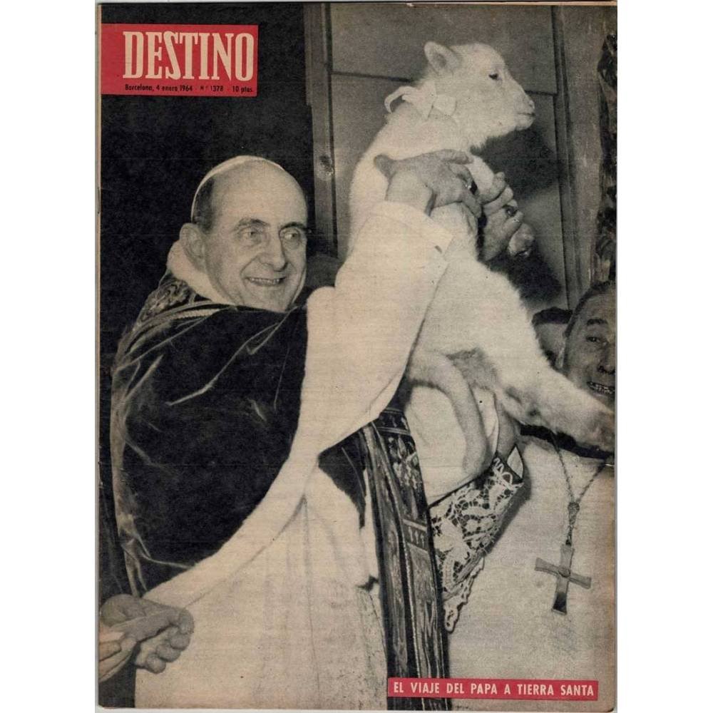 Revista Destino Nº 1378. 4 enero 1964. El viaje del Papa a Tierra Santa