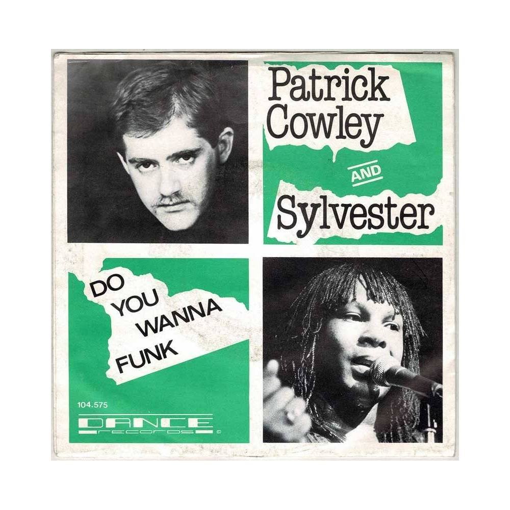Patrick Cowley and Sylvester - Do You Wanna Funk. Single
