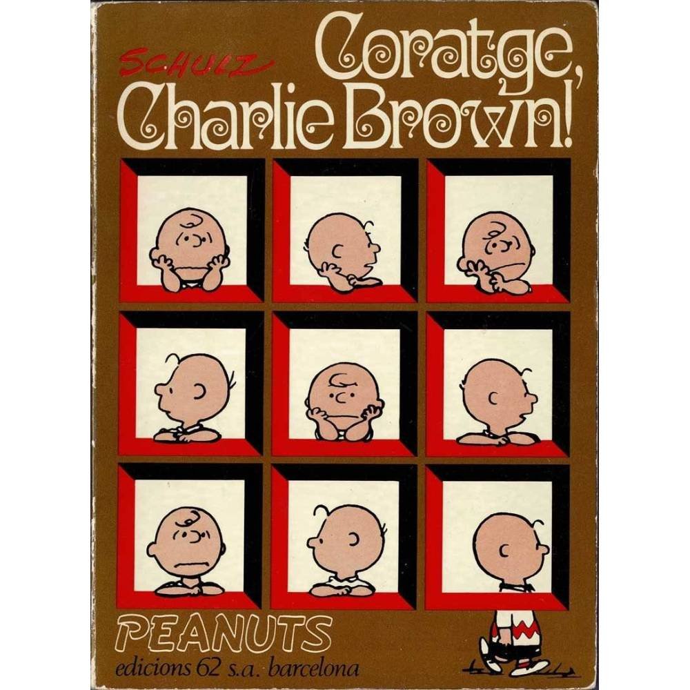 Coratge, Charlie Brown! - Charles M. Schulz