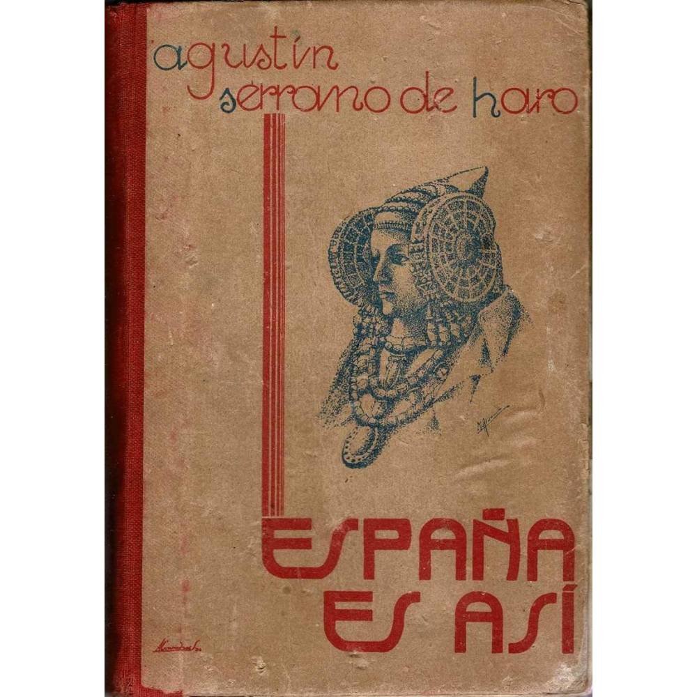 España es Así - Agustín Serrano de Haro