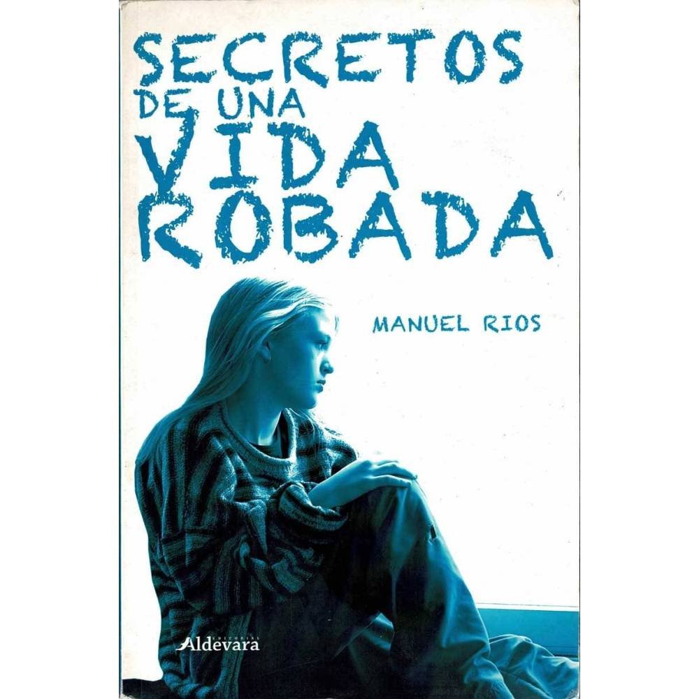 Secretos de una vida robada (dedicado) - Manuel Rios