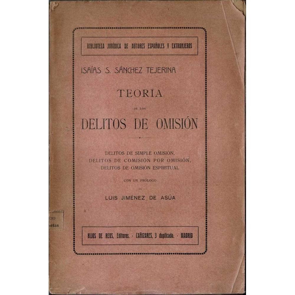 Teoría de los delitos de omisión - Isaías S. Sánchez Tejerina