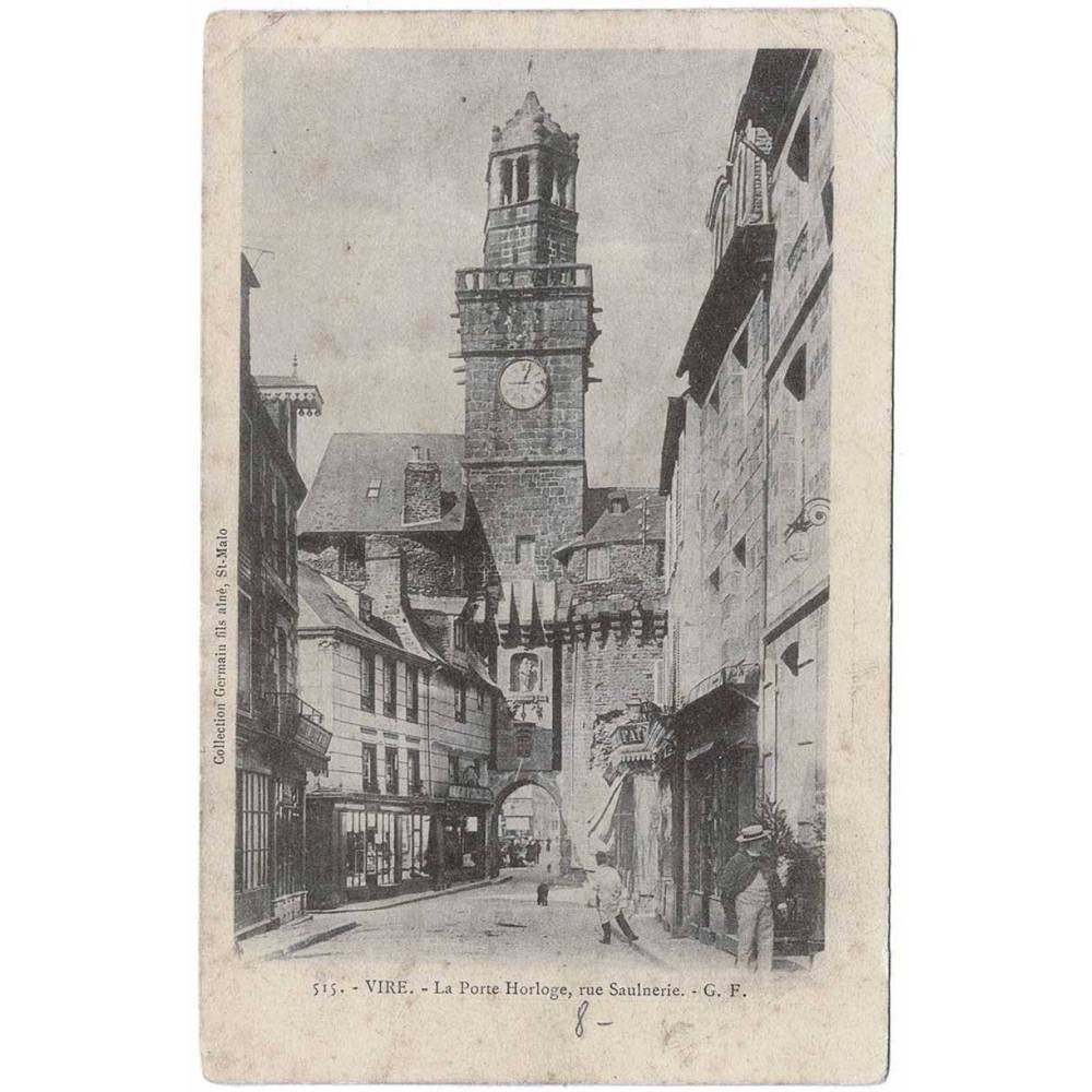 Postal Francia. Vire. La Porte Horloge, rue Saulniere Nº 515
