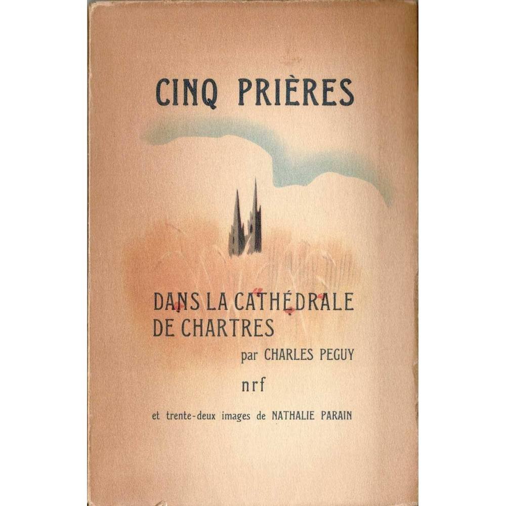 Cinq prières dans la cathédrale de Chartres - Charles Péguy