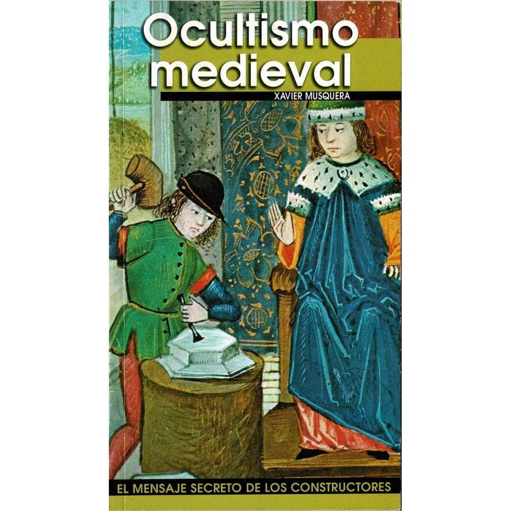 Ocultismo Medieval - Xavier Musquera