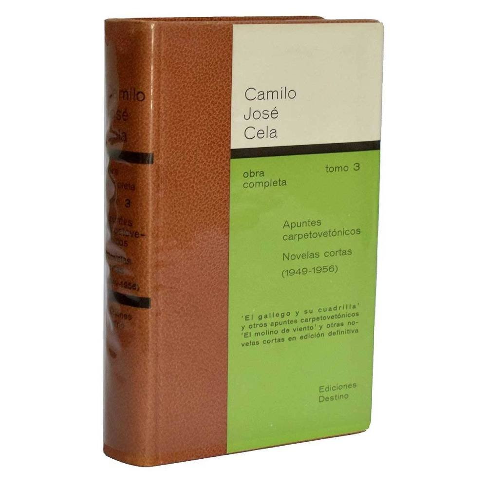 Obra Completa Tomo 3. Apuntes carpetovetónicos. Novelas cortas (1949-1956) - Camilo José Cela