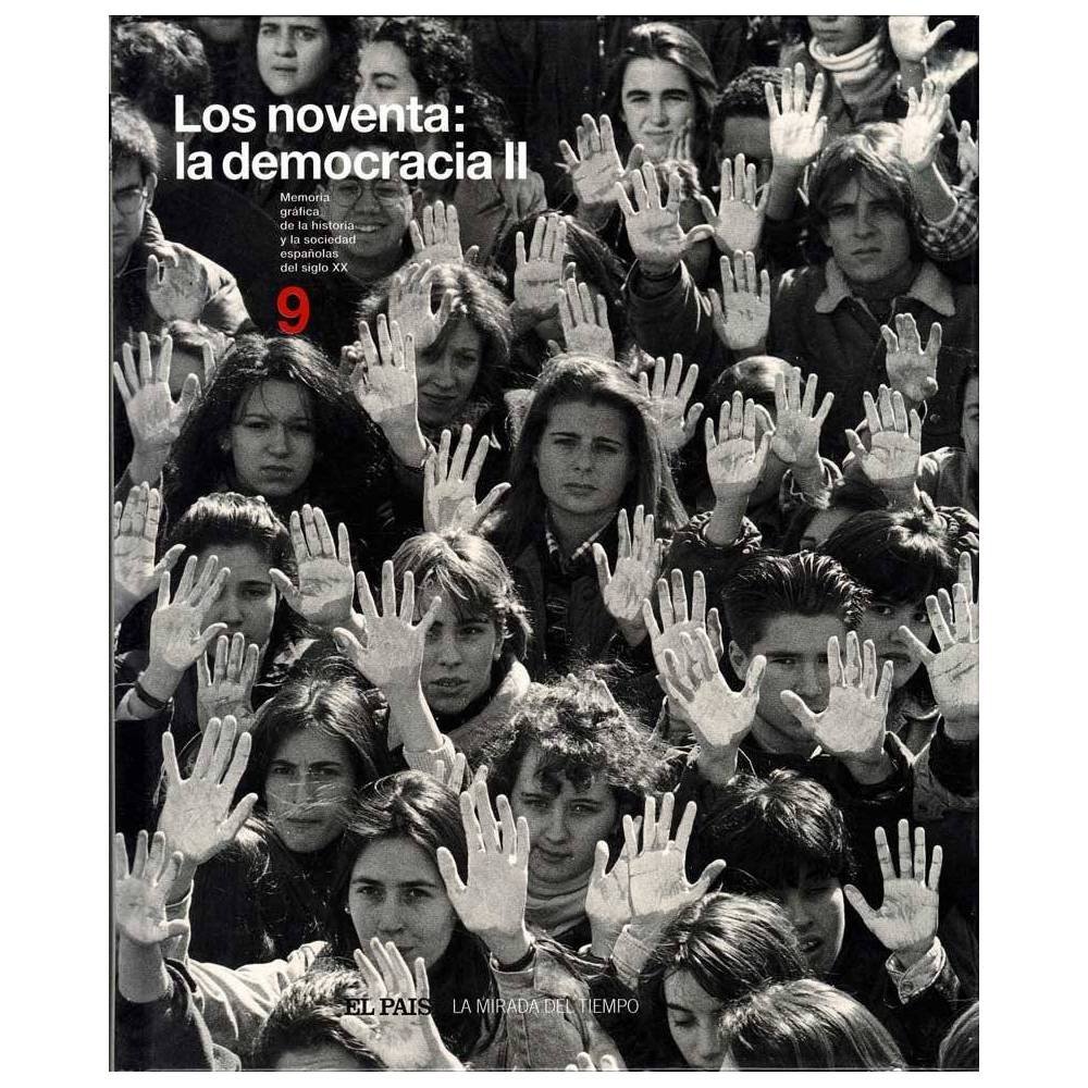 Los noventa: la democracia II 1990-1999