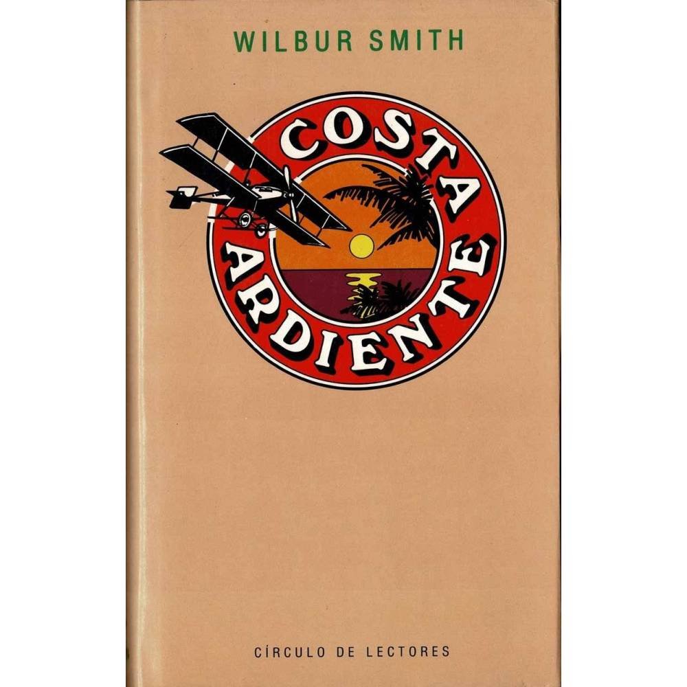 Costa ardiente - Wilbur Smith