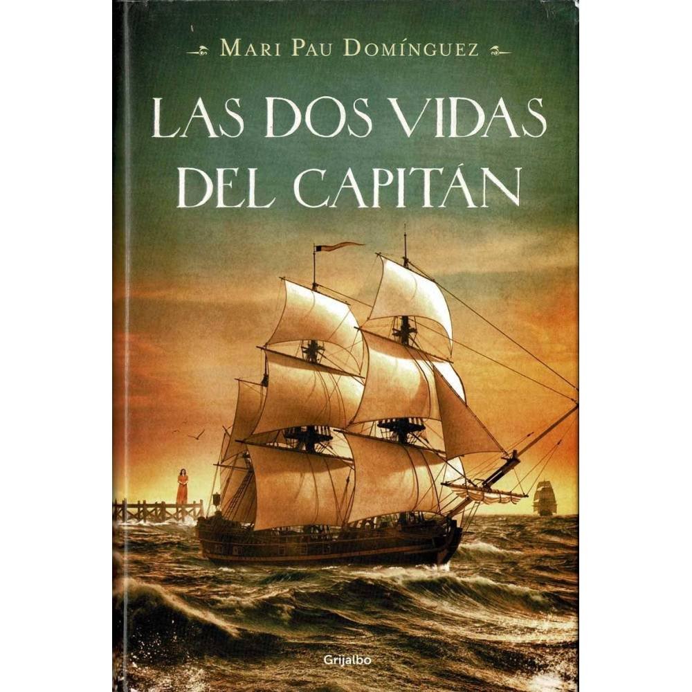 Las dos vidas del capitán - Mari Pau Domínguez