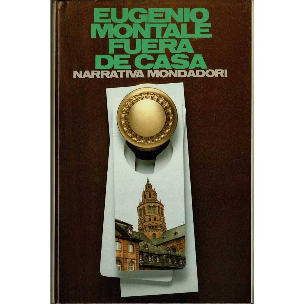 Fuera de casa - Eugenio Montale