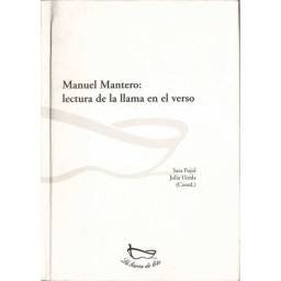 Manuel Mantero: lectura de la llama en el verso - Sara Pujol, Julia Uceda