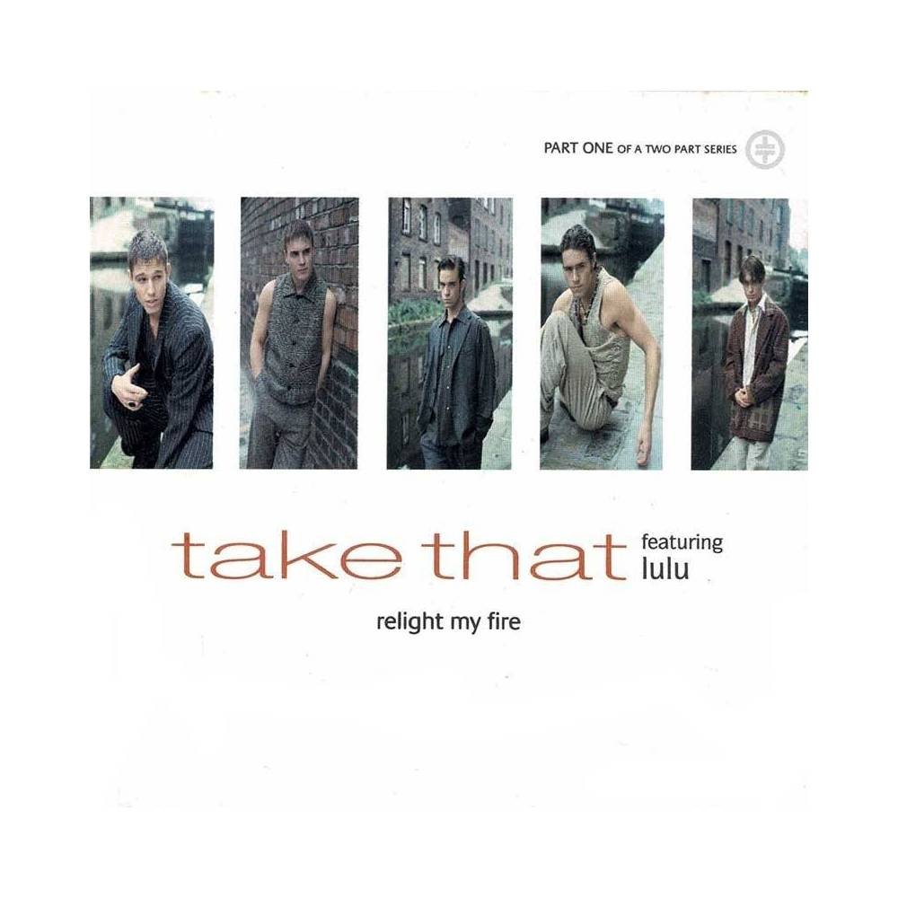 Take That Featuring Lulu - Relight My Fire. CD Single