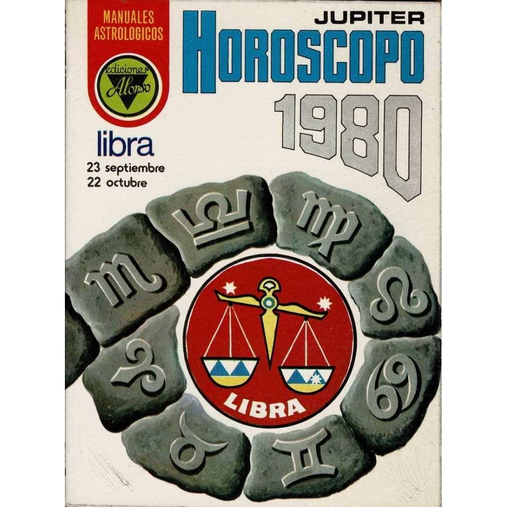 Libra. Horóscopo 1980 - Angel Rodríguez Illera