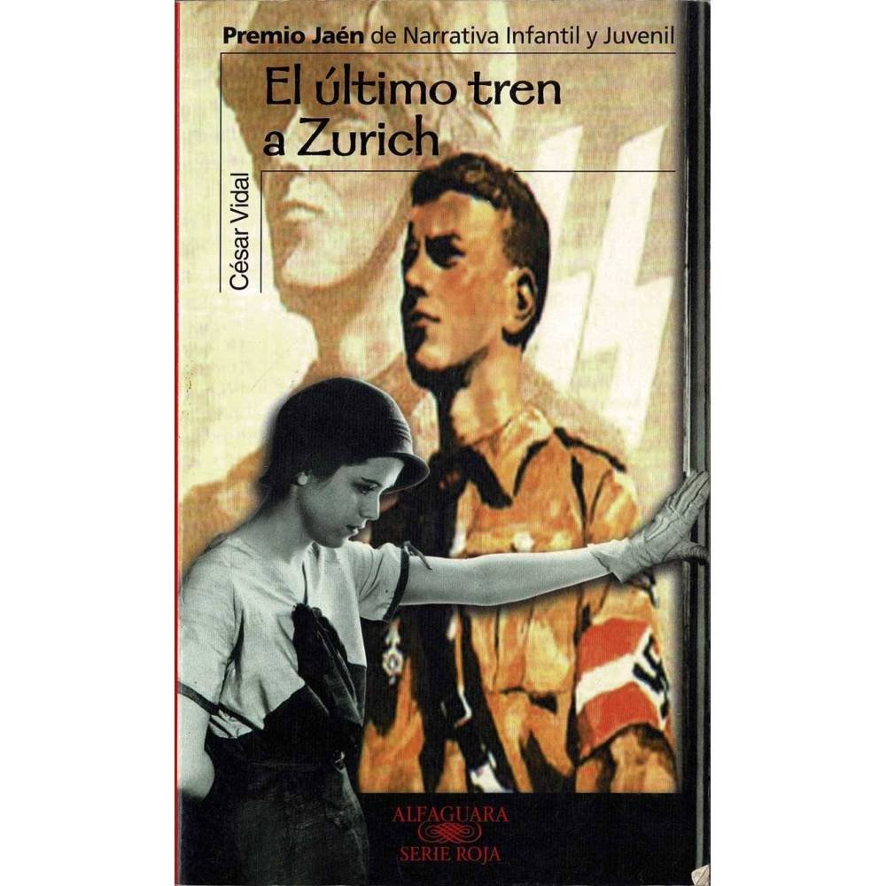 El último tren a Zurich - César Vidal