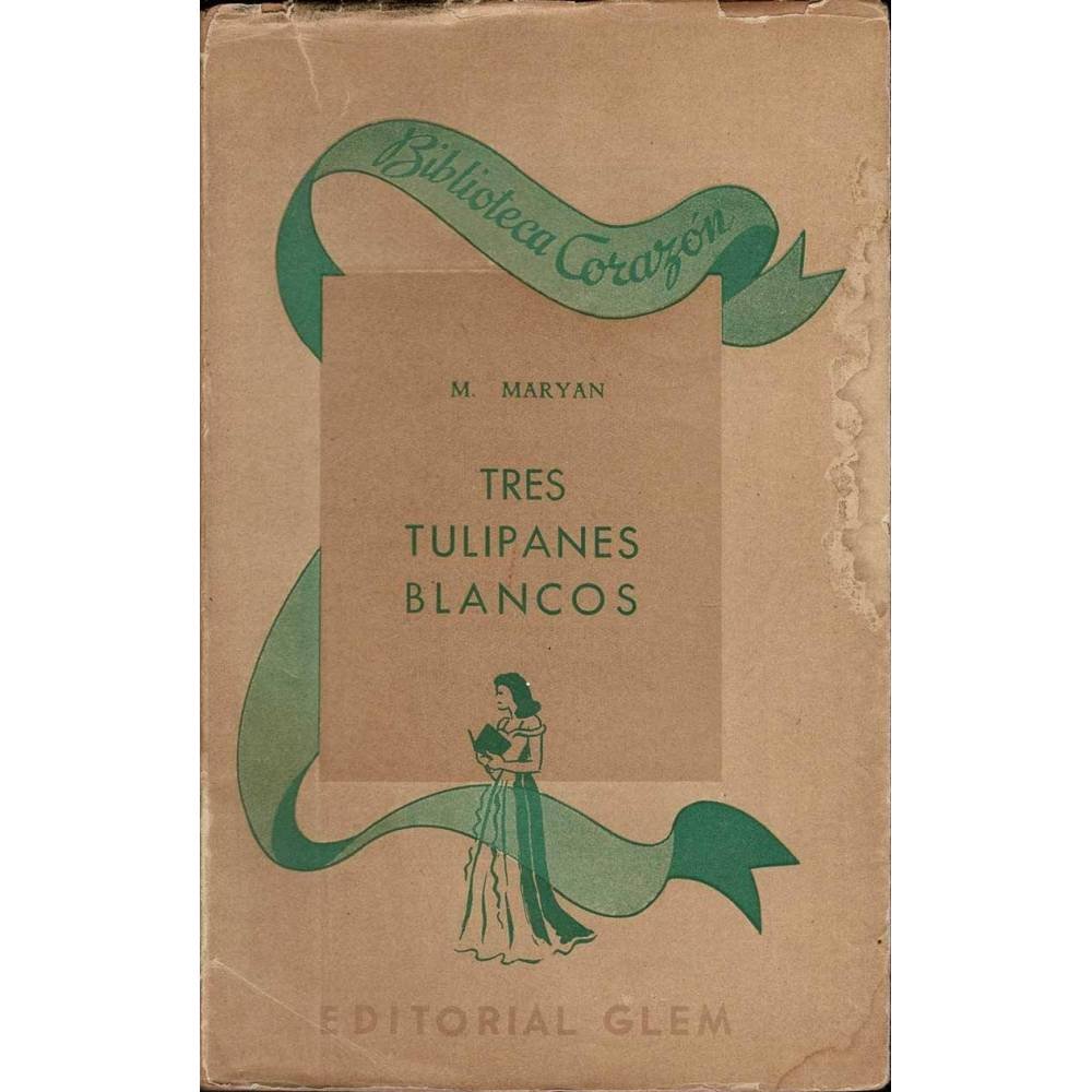 Tres tulipanes blancos - M. Maryan