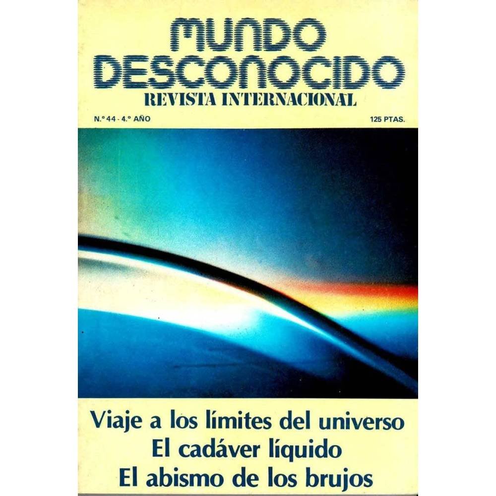 Revista Mundo Desconocido Nº 44. Febrero 1980. El abismo de los brujos