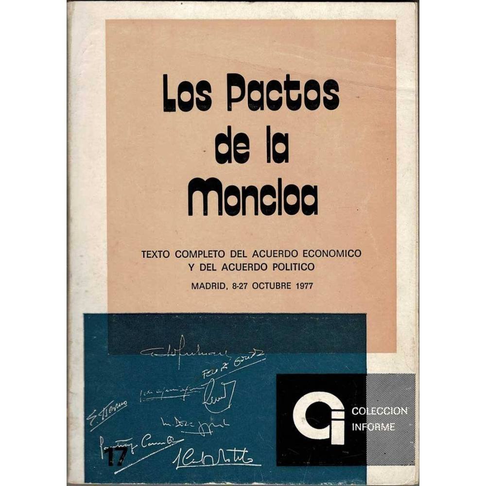 Los Pactos de la Moncloa. Texto completo del acuerdo económico y del acuerdo político