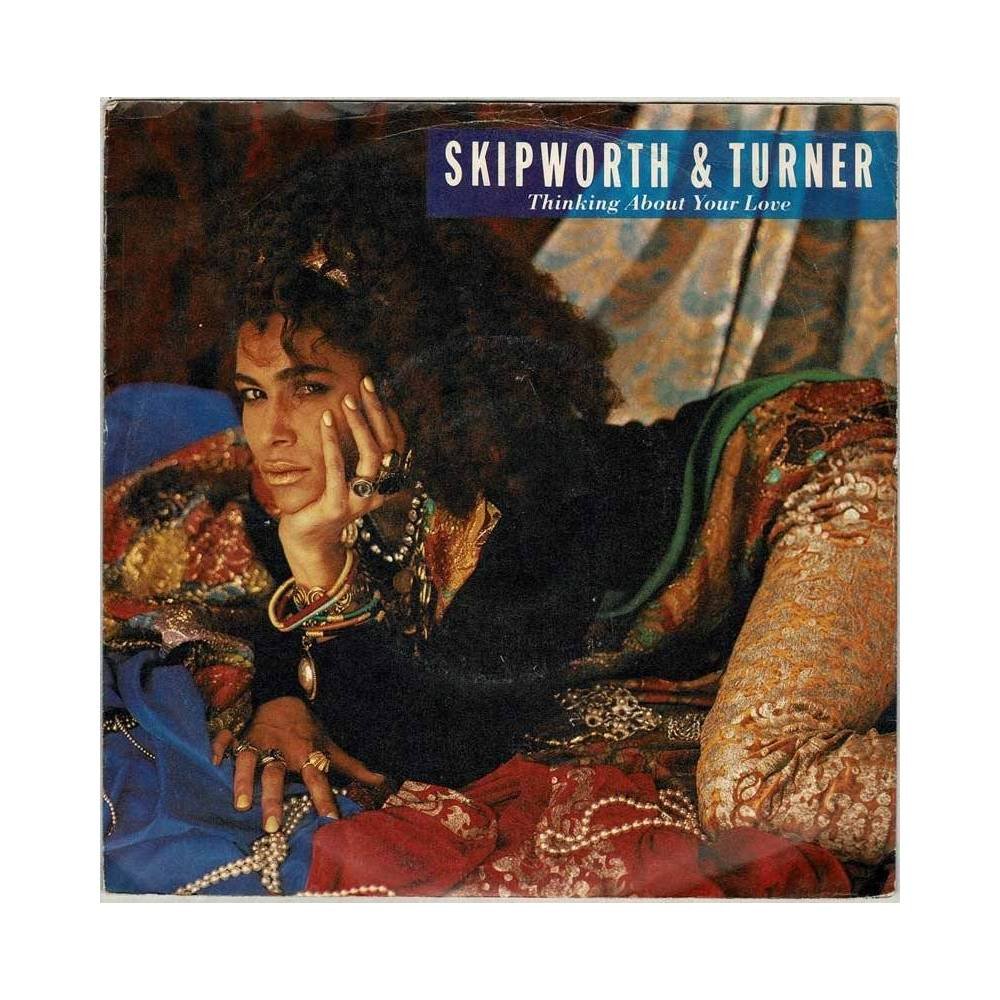 Skipworth & Turner - Thinking About Your Love. Single
