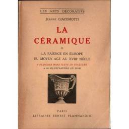 La céramique II. La faïence...