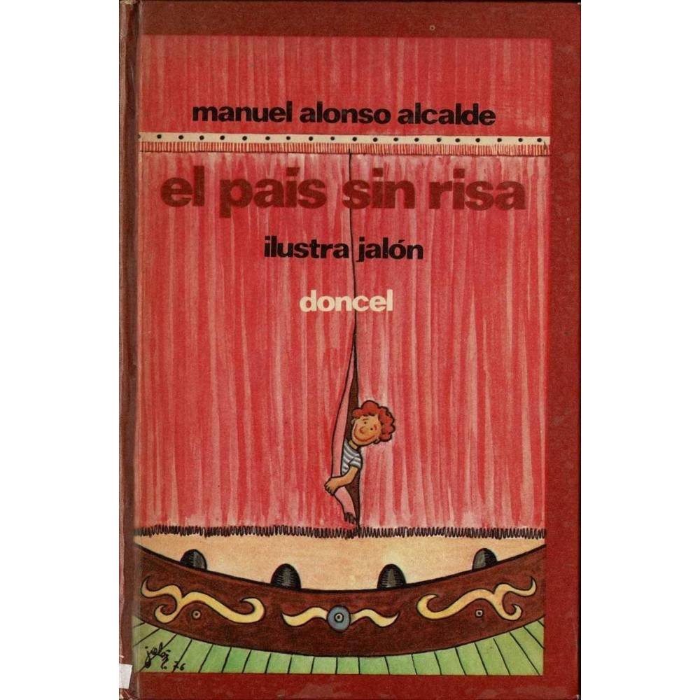 El país sin risa y cuatro piezas más (Teatro para niños) - Manuel Alonso Alcalde