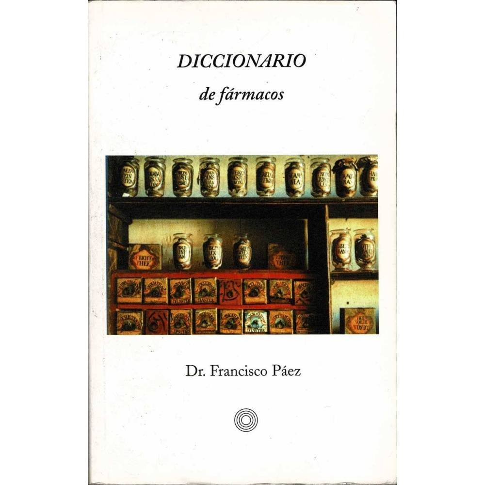 Diccionario de fármacos - Francisco Páez