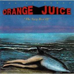 Orange Juice - The Very...