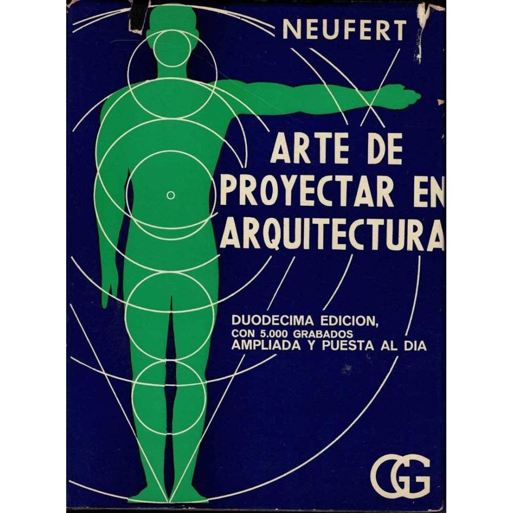 Arte de proyectar en arquitectura - Ernst Neufert