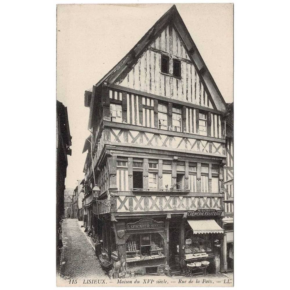 Postal Francia. Lisieux. Maison du XVI siecle. Rue de la Paix Nº 115