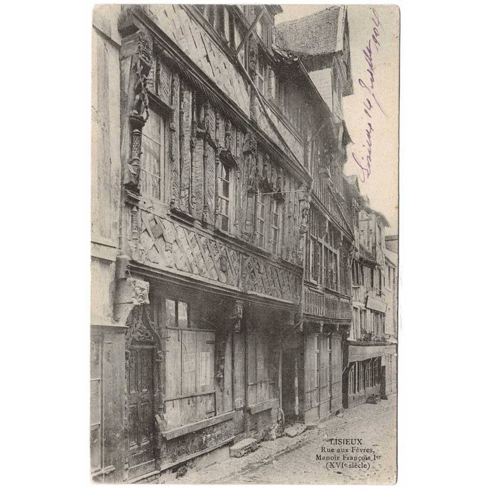 Postal Francia. Lisieux. Rue aux Fevres. Manoir François 1er