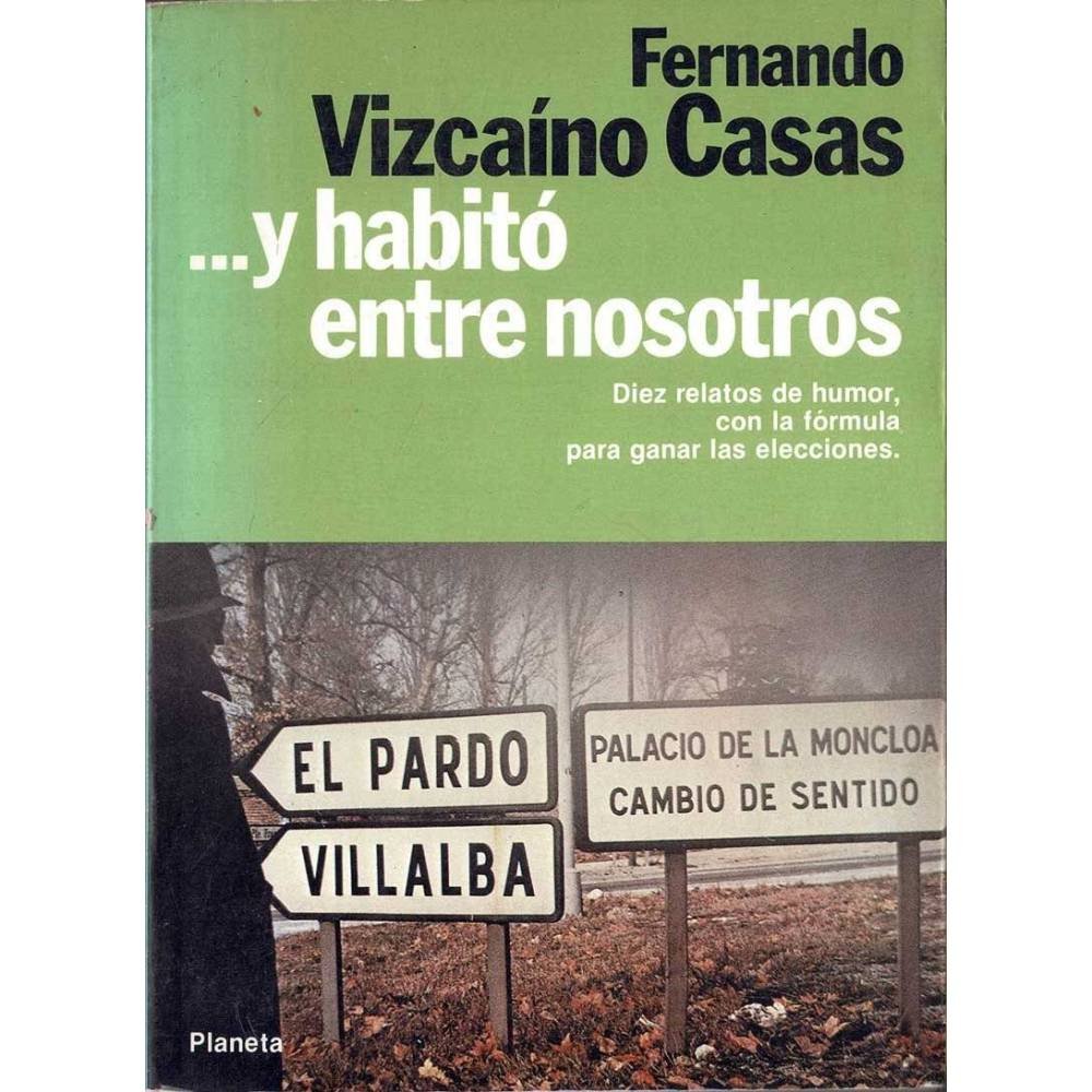 ...y habitó entre nosotros - Fernando Vizcaíno Casas
