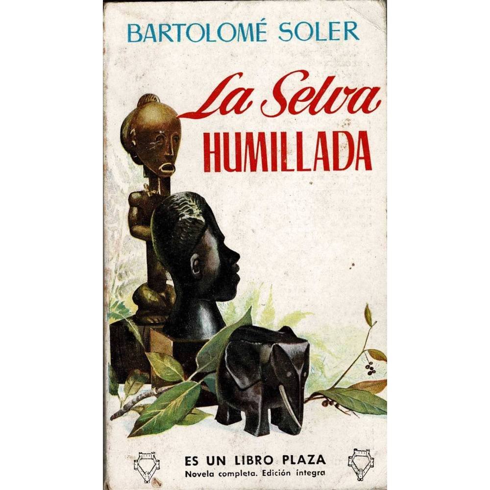 La Selva humillada - Bartolomé Soler