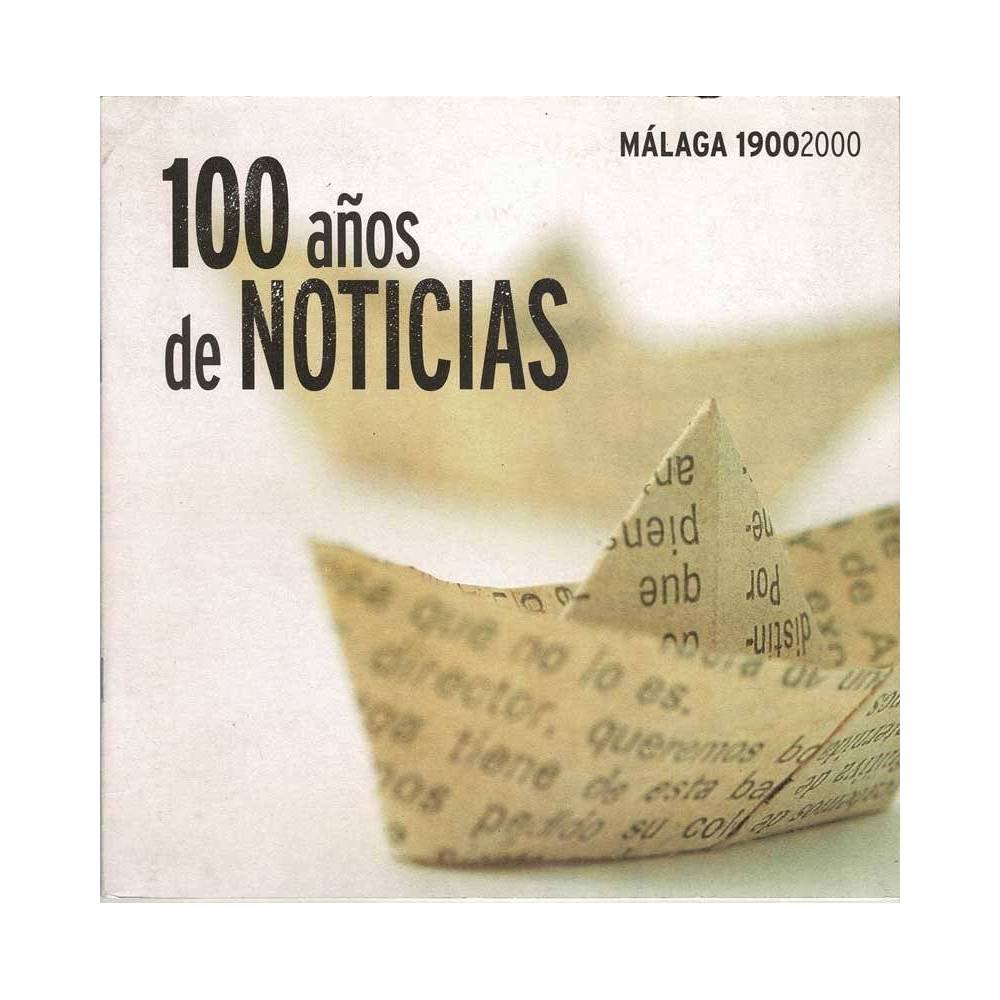 Málaga 1900-2000. 100 años de noticias. Catálogo de exposición