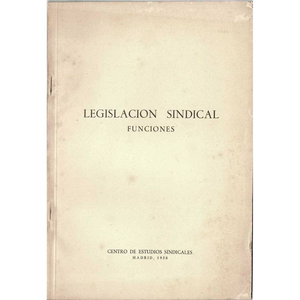 Legislación Sindical. Funciones