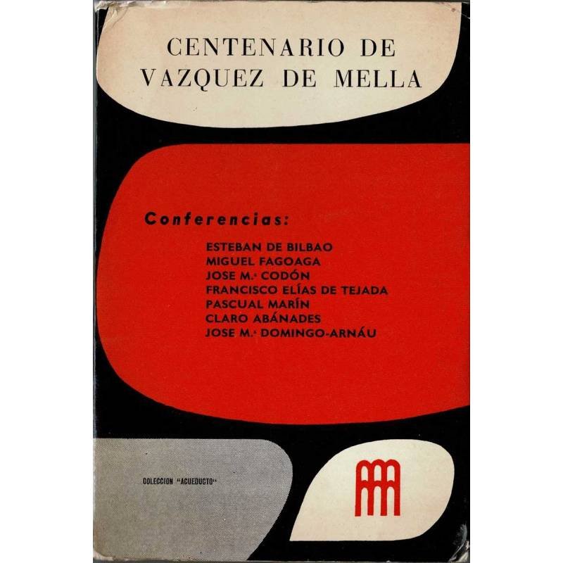 Centenario de Vázquez de Mella. Conferencias